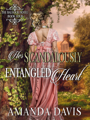 cover image of Her Scandalously Entangled Heart